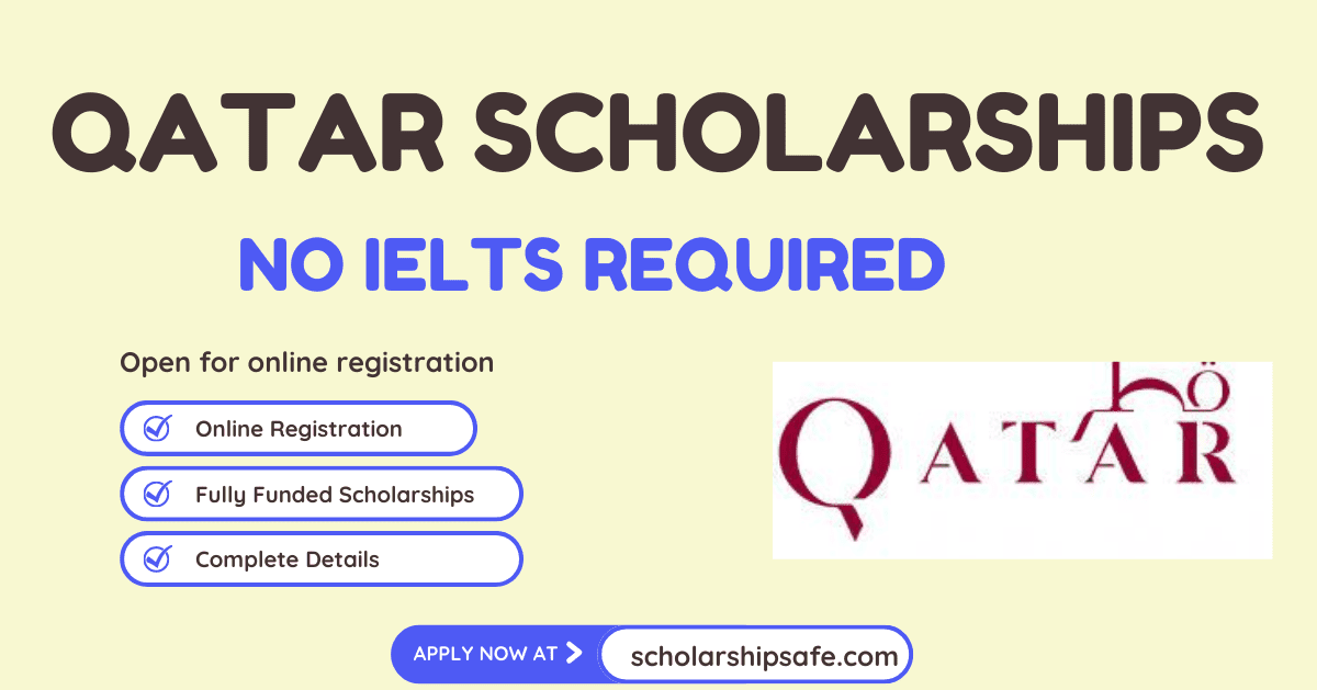 Qatar Scholarships 2023 Without IELTS