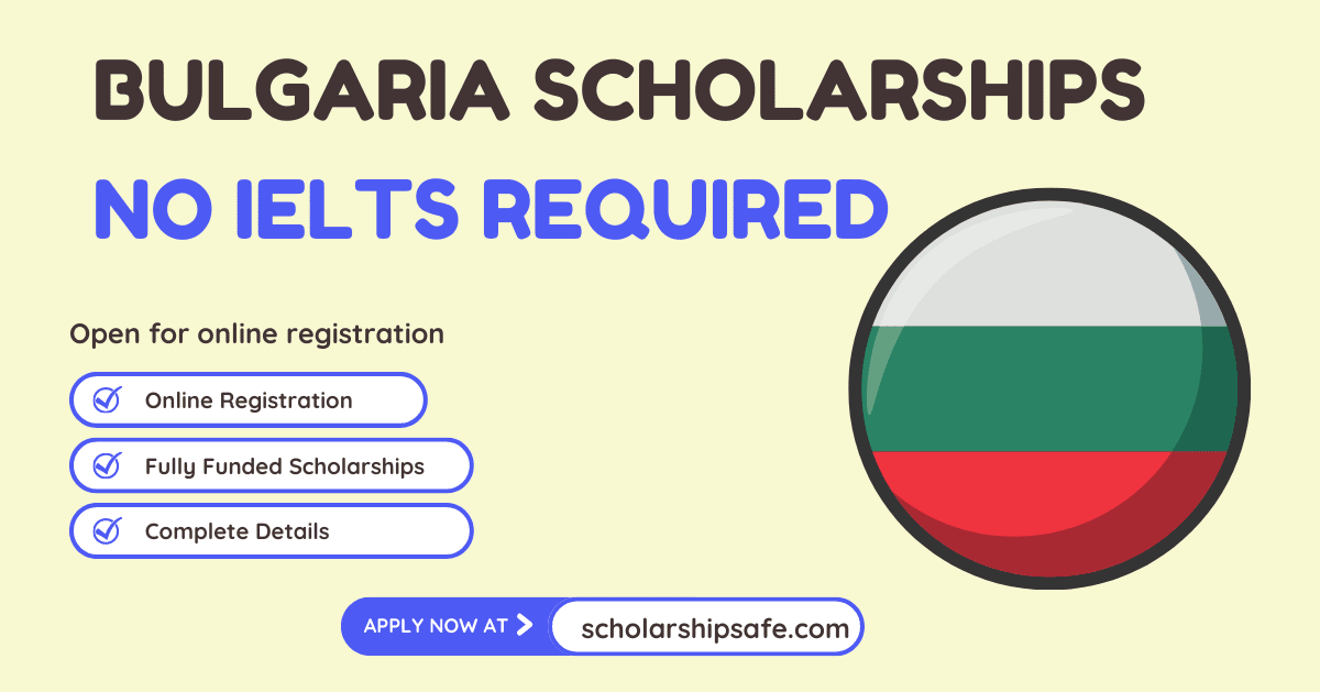 Bulgaria Scholarships without IELTS In 2023