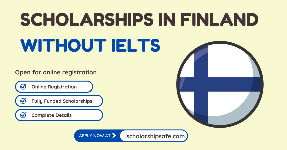 Scholarships in Finland Without IELTS 2023