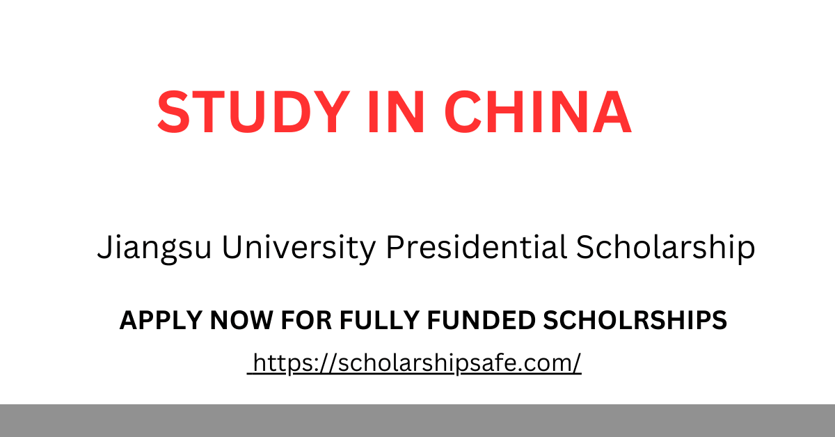 Jiangsu University Presidential Scholarship