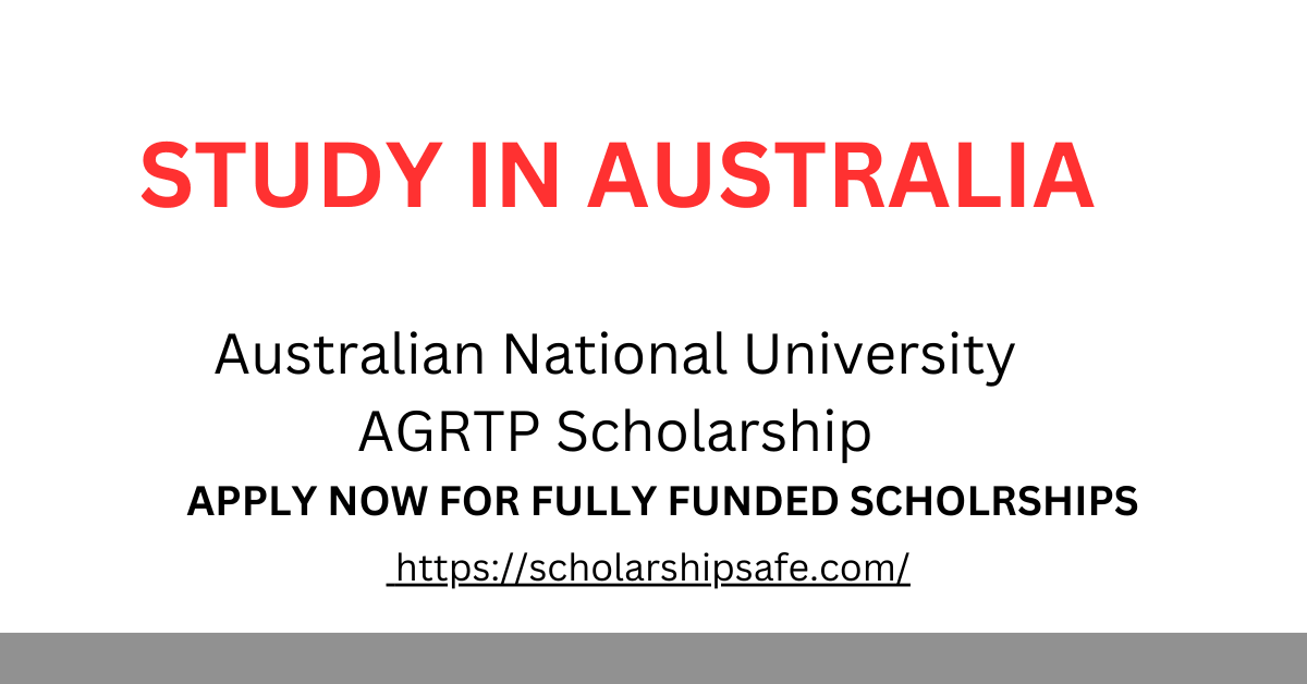 Australian National University AGRTP Scholarship