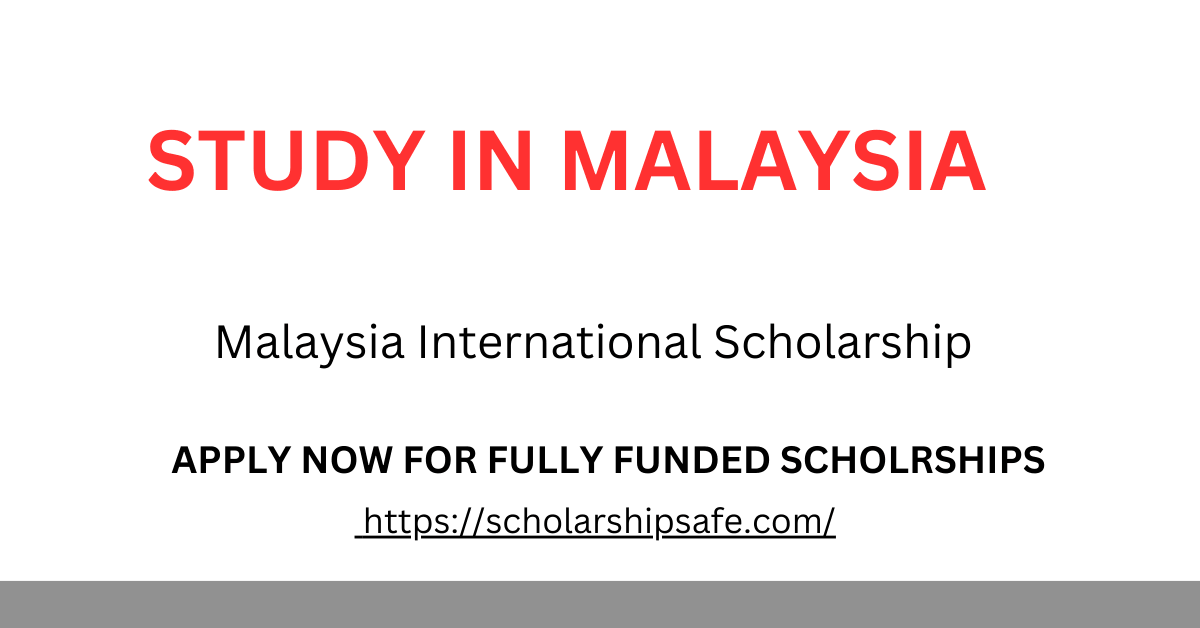 Malaysia International Scholarship