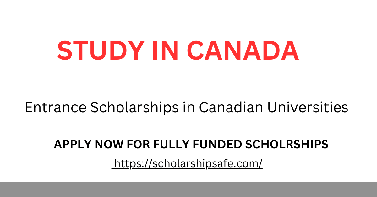 Entrance Scholarships in Canadian Universities