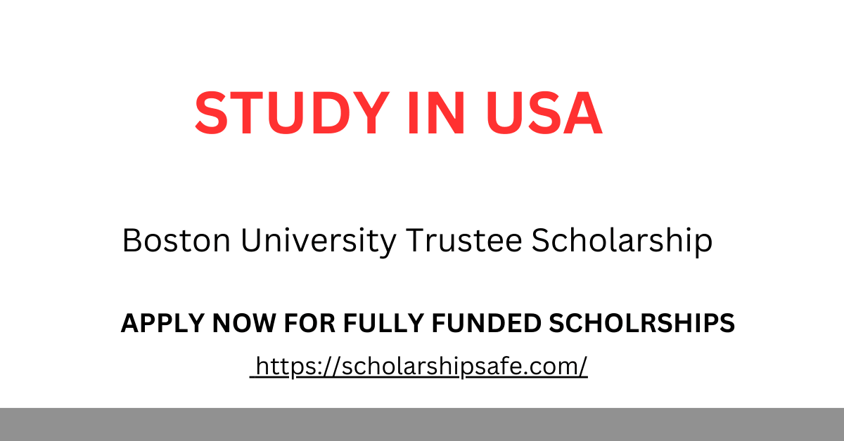 Boston University Trustee Scholarship