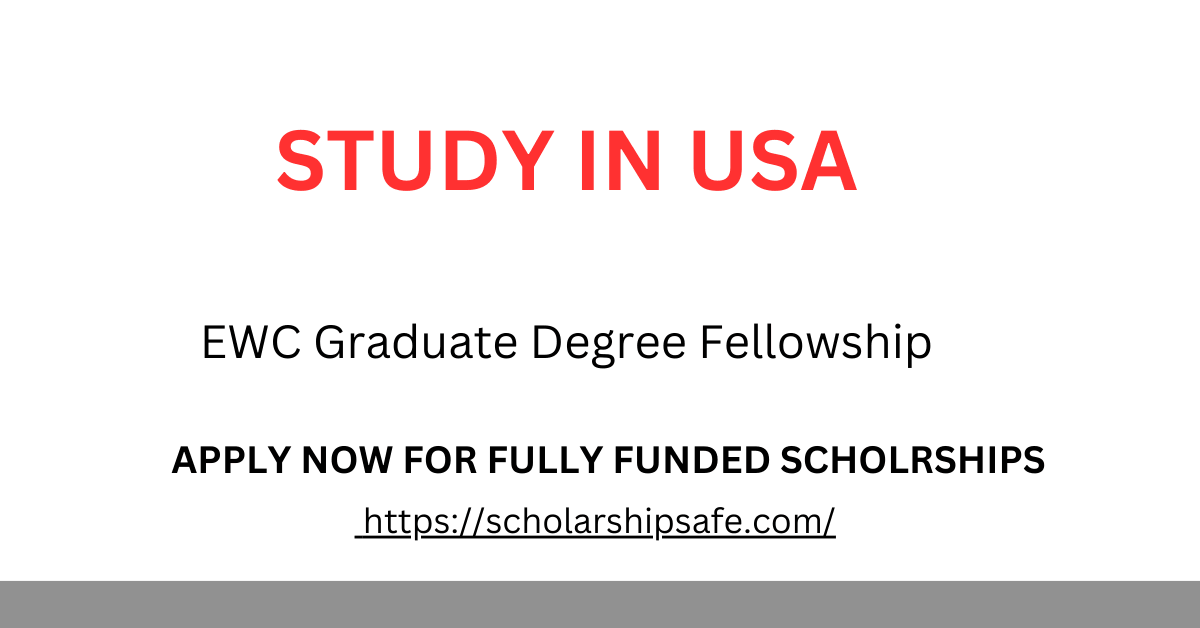 EWC Graduate Degree Fellowship