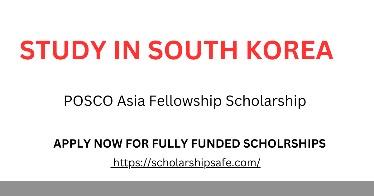 POSCO Asia Fellowship Scholarship