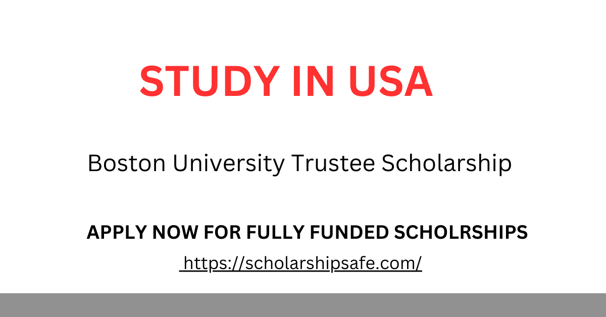 Boston University Trustee Scholarship