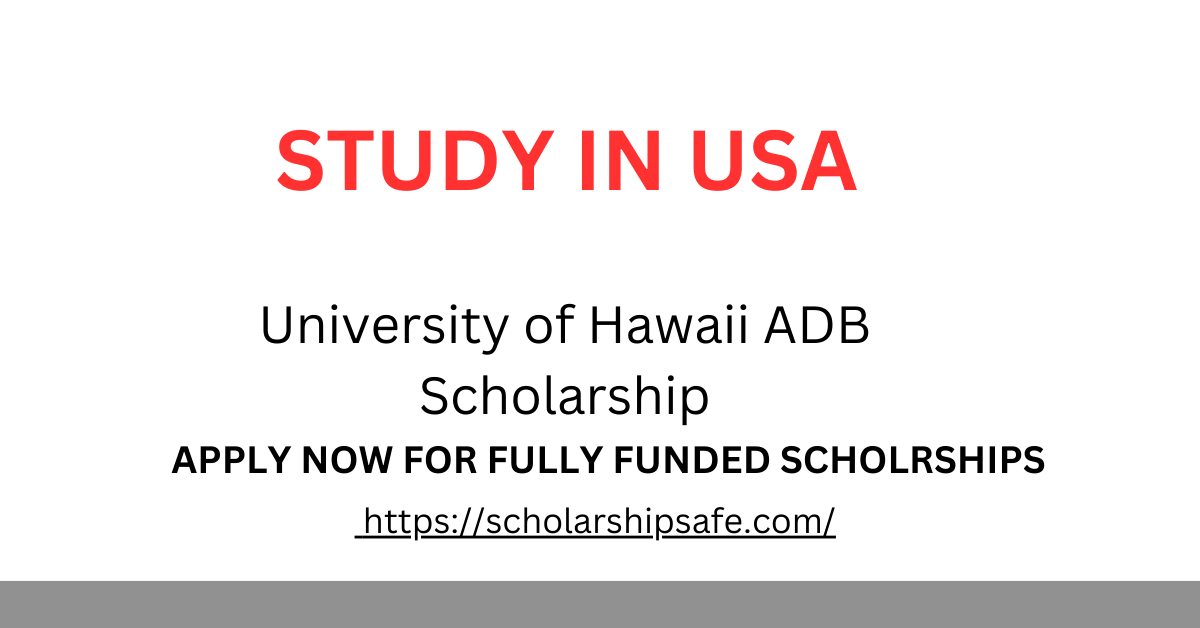 University of Hawaii ADB Scholarship