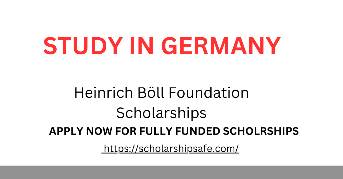 Heinrich Böll Foundation Scholarships