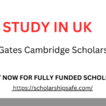 Gates Cambridge Scholarship 2025 in the UK (Fully Funded)