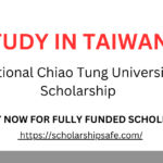 National Chiao Tung University Scholarship 2026 | Study in Taiwan