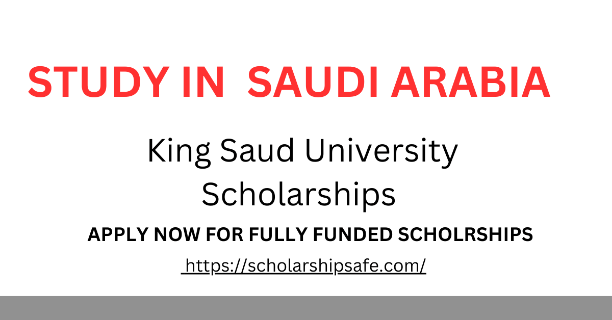 King Saud University Scholarships