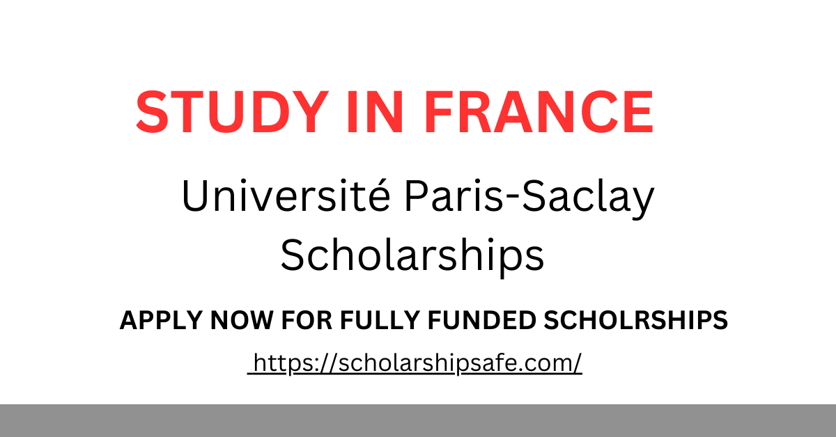 Université Paris-Saclay Scholarships