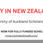 University of Auckland Scholarships 2025 (Fully Funded)