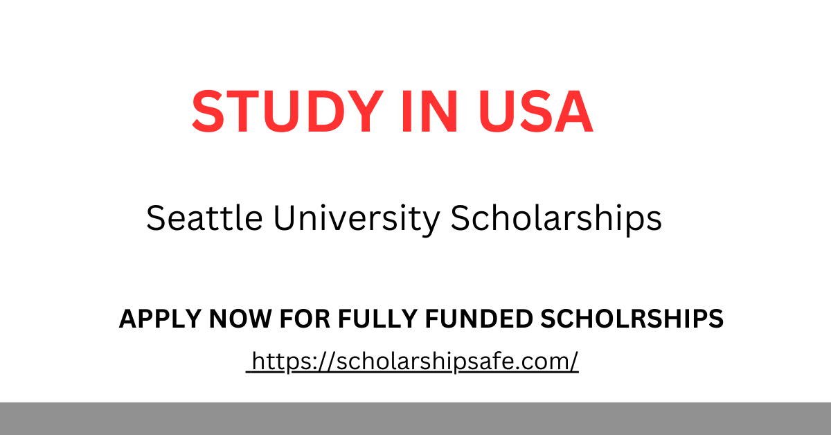 Seattle University Scholarships