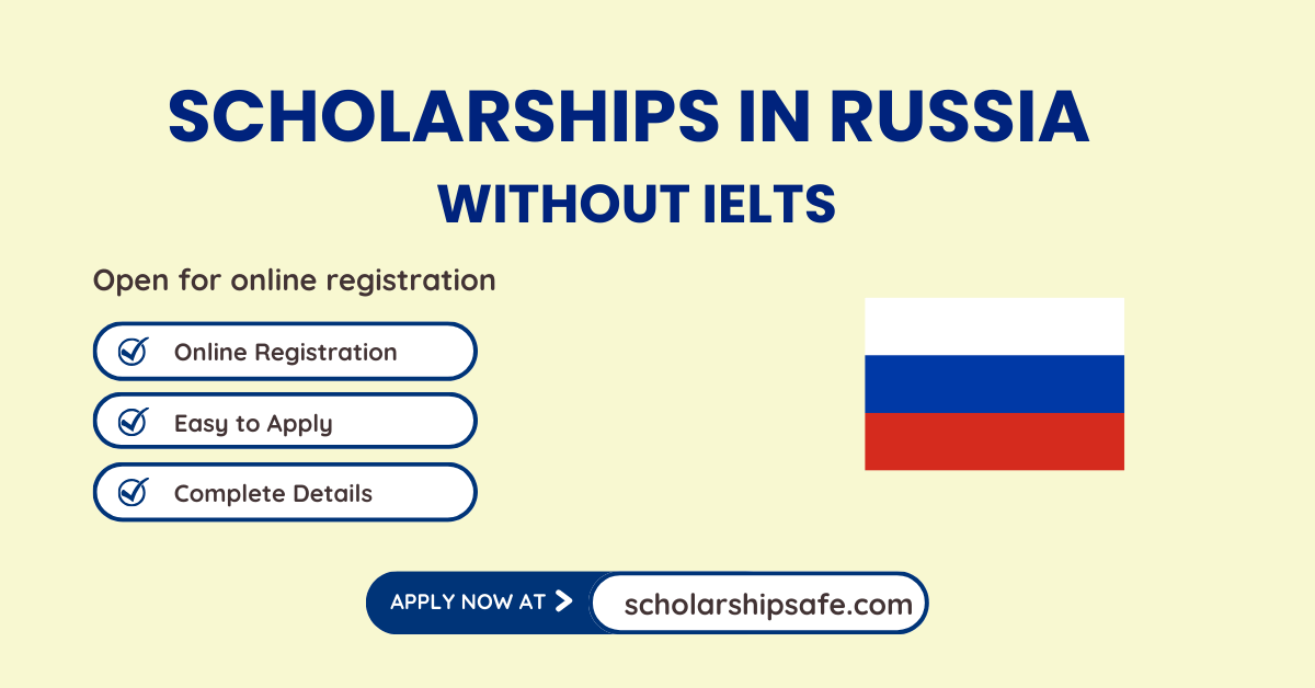Scholarships In Russia Without IELTS