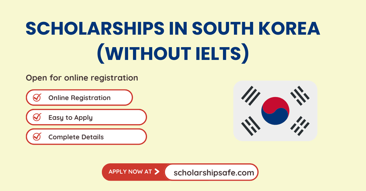 Scholarships in South Korea Without IELTS