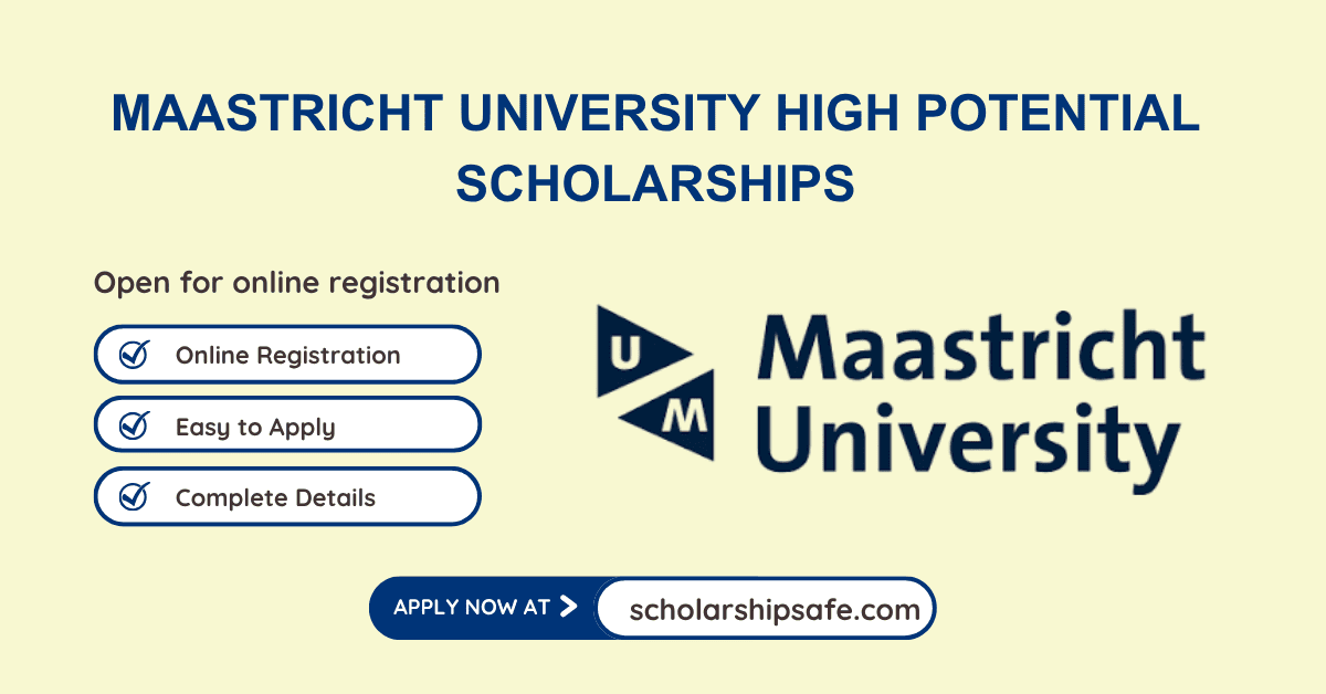 Maastricht University High Potential Scholarships